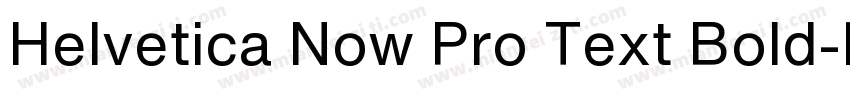 Helvetica Now Pro Text Bold字体转换